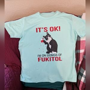 NIP Mint Green T-Shirt ( It's ok I'm on 500mgs of Fukitol) so cute🥰